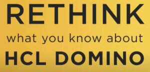 Rethink what you know about HCl Domino