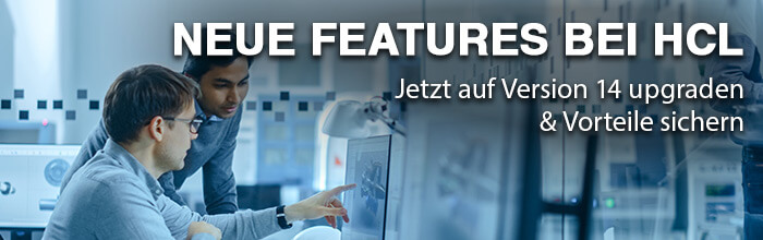 Neue Features bei HCL – jetzt auf Version 14 Upgraden